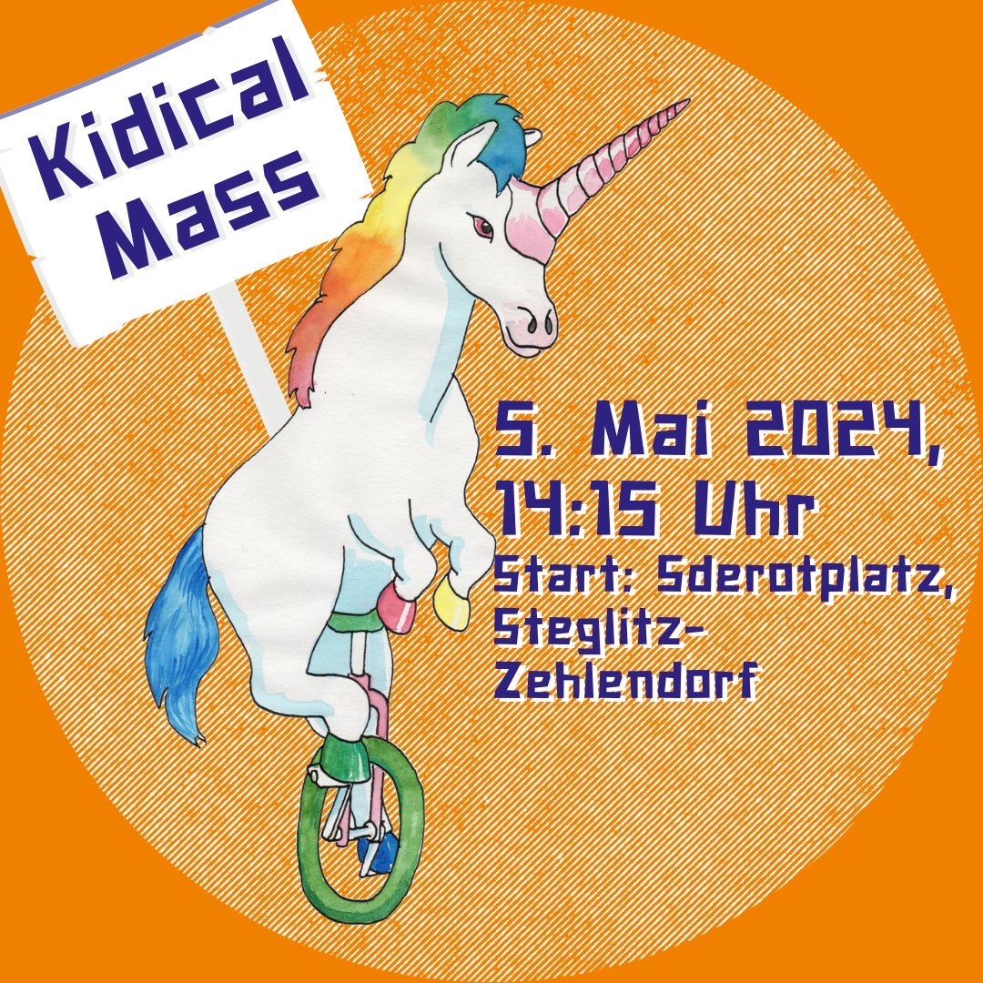 Kidical Mass Fahrraddemo am 5. Mai 2024 14:15 sderot Platz + ein Einhorn auf einem Fahrrad.